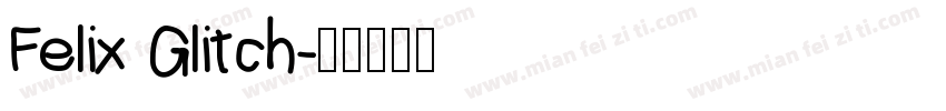 Felix Glitch字体转换